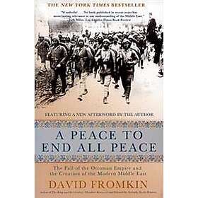 David Fromkin: Peace To End All