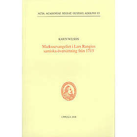 Karin Wilson: Markusevangeliet i Lars Rangius samiska översättning från 1713
