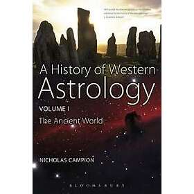 Dr Nicholas Campion: A History of Western Astrology Volume I