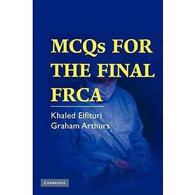 Khaled Elfituri: MCQs for the Final FRCA