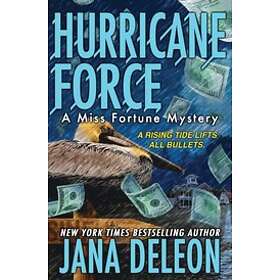 Jana DeLeon: Hurricane Force