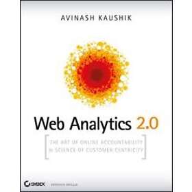 Avinash Kaushik: Web Analytics 2,0: The Art of Online Accountability and Science Customer Centricity Book/CD Package