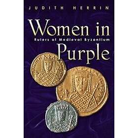 Judith Herrin: Women in Purple