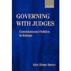 Alec Stone Sweet: Governing with Judges