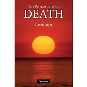 Steven Luper: The Philosophy of Death