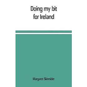 Margaret Skinnider: Doing my bit for Ireland