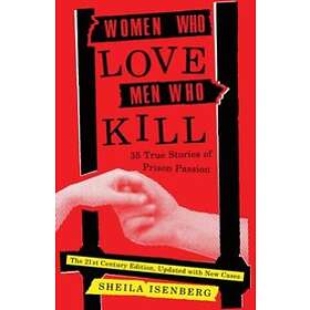 Sheila Isenberg: Women Who Love Men Kill