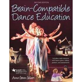 Anne Green Gilbert: Brain-Compatible Dance Education
