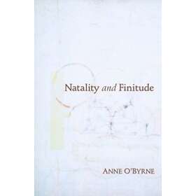 Anne O'Byrne: Natality and Finitude