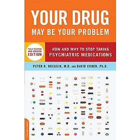 David Cohen, Peter Breggin: Your Drug May Be Problem, Revised Edition