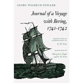 Georg Wilhelm Steller, O W Frost: Journal of a Voyage with Bering, 1741-1742