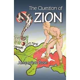Jacqueline Rose: The Question of Zion