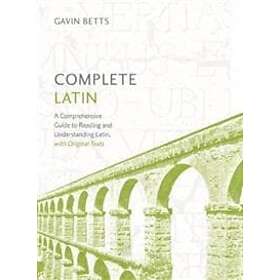 Gavin Betts: Complete Latin Beginner to Intermediate Book and Audio Course