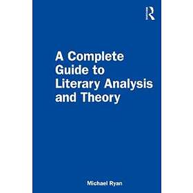 Michael Ryan: A Complete Guide to Literary Analysis and Theory