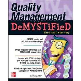 Sid Kemp: Quality Management Demystified