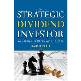 Daniel Peris: The Strategic Dividend Investor