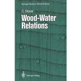 Christen Skaar: Wood-Water Relations