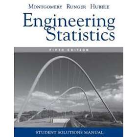 DC Montgomery: Engineering Statistics, Student Solutions Manual 5e