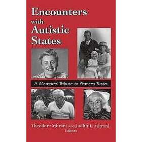 Theodore Mitrani: Encounters with Autistic States