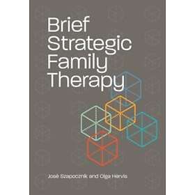 Jose Szapocznik, Olga Hervis: Brief Strategic Family Therapy