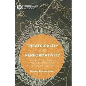 Teemu Paavolainen: Theatricality And Performativity - Hitta Bästa Pris ...