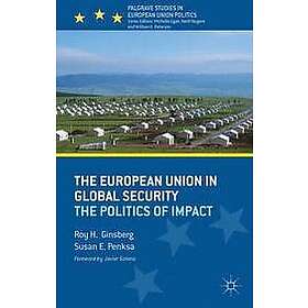 R Ginsberg, S Penksa: The European Union in Global Security