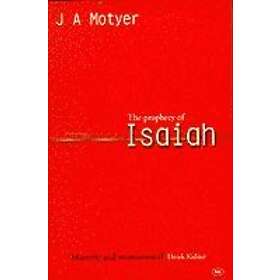 Alec Motyer: Prophecy of Isaiah