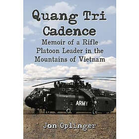 Jon Oplinger: Quang Tri Cadence