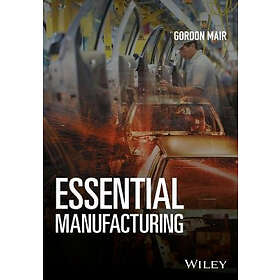 G Mair: Essential Manufacturing