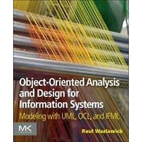 Raul Sidnei Wazlawick: Object-Oriented Analysis and Design for Information Syste
