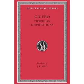 Cicero: Tusculan Disputations