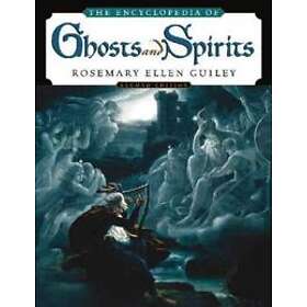 Rosemary Ellen Guiley: The Encyclopedia of Ghosts and Spirits