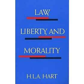 H L A Hart: Law, Liberty, and Morality
