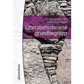 Staffan Bergsten, Lars Elleström: Litteraturhistoriens grundbegrepp