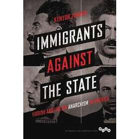 Kenyon Zimmer: Immigrants against the State