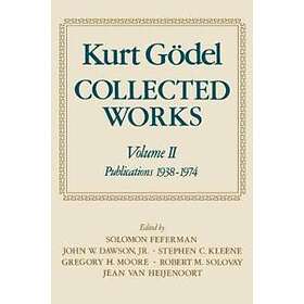 Kurt Gdel: Kurt Gdel: Collected Works: Volume II