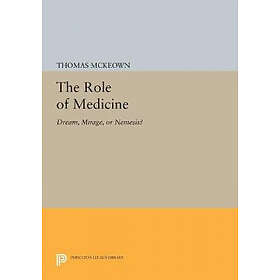 Thomas McKeown: The Role of Medicine