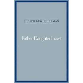 Judith Lewis Herman: Father-Daughter Incest