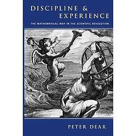Peter Dear: Discipline and Experience