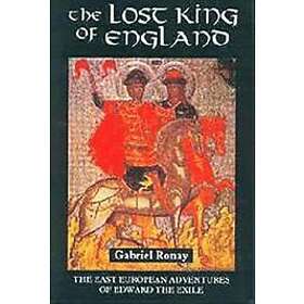 Gabriel Ronay: The Lost King of England