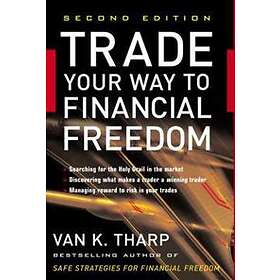 Van Tharp: Trade Your Way to Financial Freedom