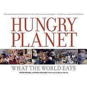Peter Menzel, Faith D'Aluisio: Hungry Planet