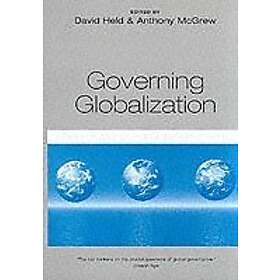 Held: Governing Globalization Power, Authority and Global Governance