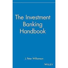 JP Williamson: The Investment Banking Handbook