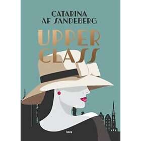 Catarina af Sandeberg: Upper class