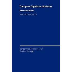 Arnaud Beauville: Complex Algebraic Surfaces