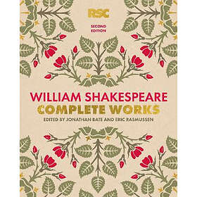 William Shakespeare, Professor Bate Sir Jonathan, Prof Eric Rasmussen: The RSC Shakespeare: Complete Works