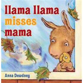 Anna Dewdney: Llama Misses Mama