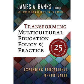 Margaret Smith Crocco, James A Banks: Transforming Multicultural Education Polic