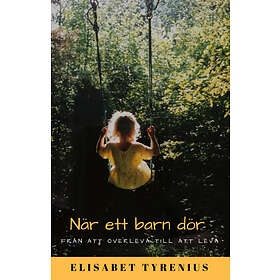 Elisabet Tyrenius: När ett barn dör